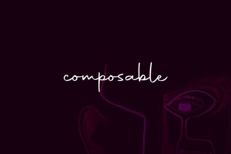 Composable